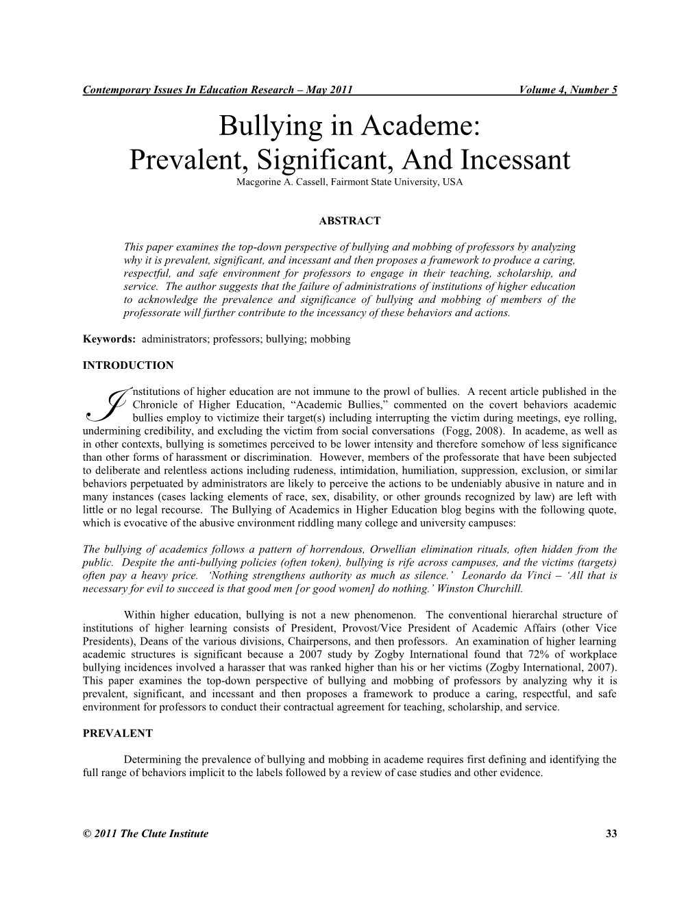 Bullying in Academe: Prevalent, Significant, and Incessant