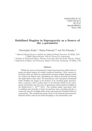 Stabilized Singlets in Supergravity As a Source of the Μ-Parameter