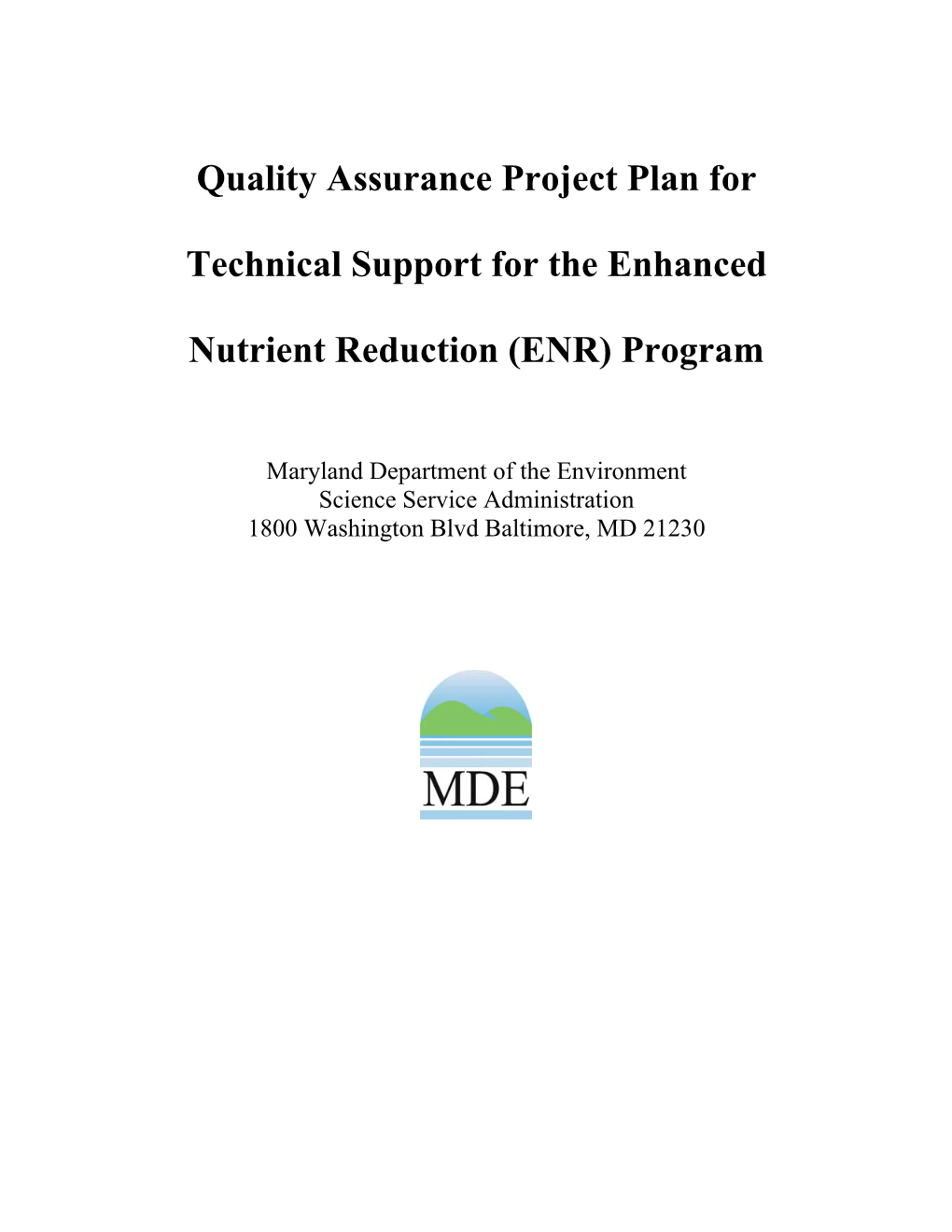 Quality Assurance Project Plan for Technical Support for the Enhanced Nutrient Reduction (ENR) Program