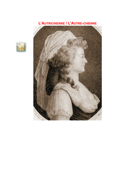 Marie Antoinette and Did Not As Yet Have Any Official Connection with the Nation of France