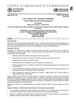 Agenda Item 7(B) CX/PR 18/50/7-Add.1 April 2018 JOINT FAO/WHO FOOD STANDARDS PROGRAMME CODEX COMMITTEE on PESTICIDE RESIDUES 50Th Session Haikou, PR
