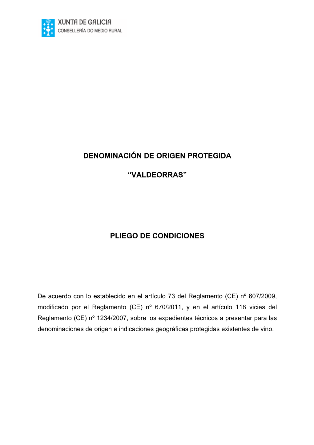 Denominación De Origen Protegida “Valdeorras” Pliego De Condiciones