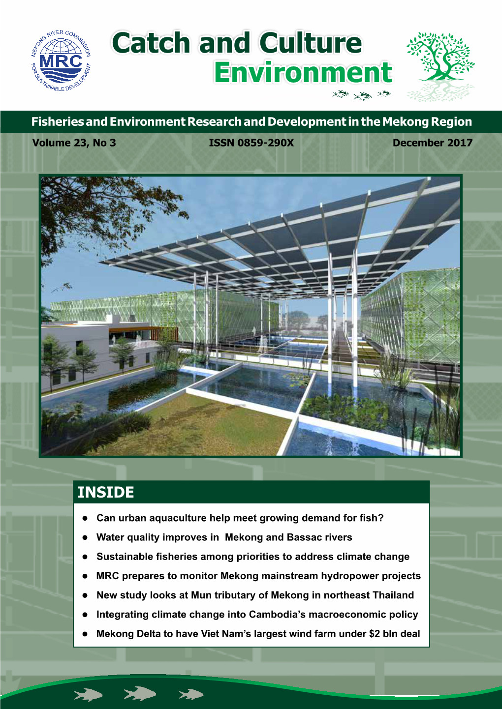 Fisheries and Environment Research and Development in the Mekong Region Volume 23, No 3 ISSN 0859-290X December 2017