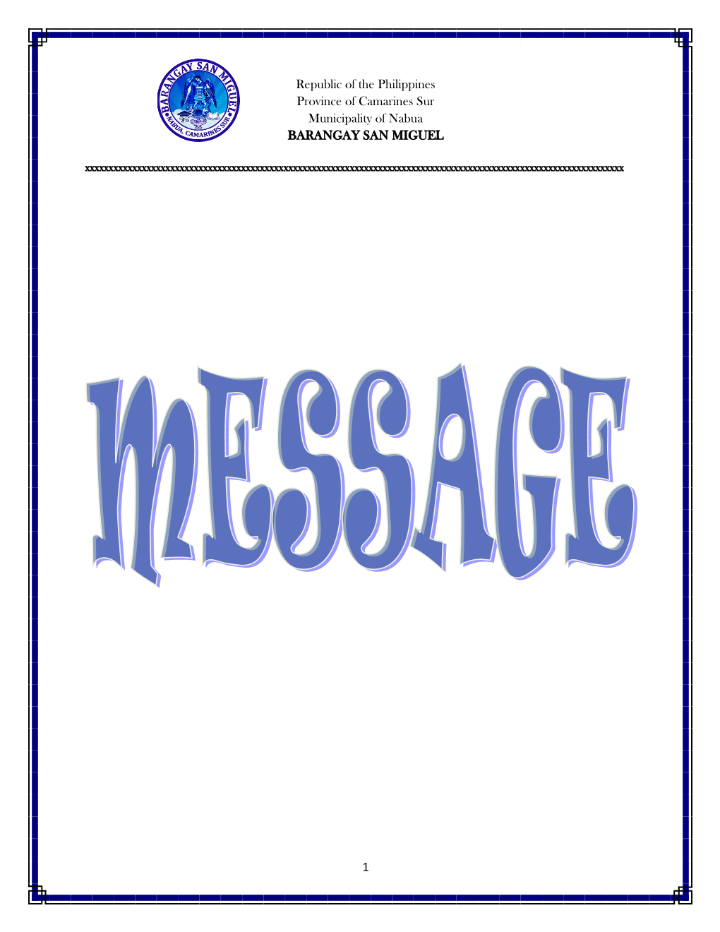 Republic of the Philippines Province of Camarines Sur Municipality of Nabua BARANGAY SAN MIGUEL 1