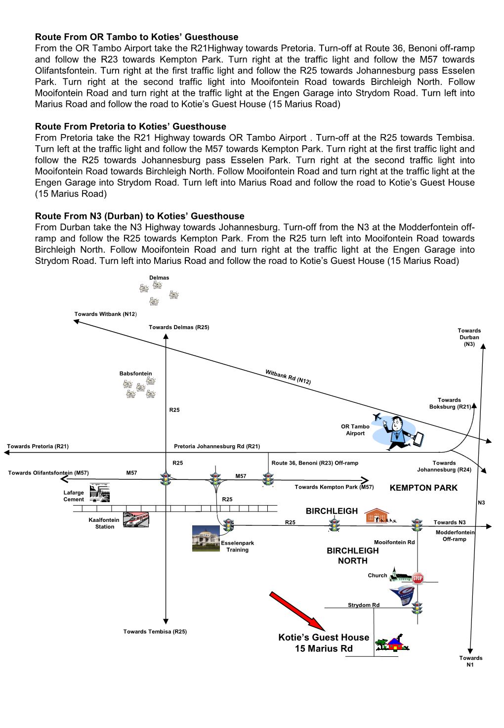 Kotie's Guest House 15 Marius Rd Route from OR Tambo to Koties
