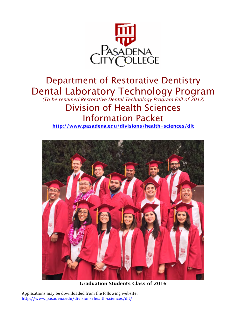 Department of Restorative Dentistry Dental Labratory Technology Program Information Packet