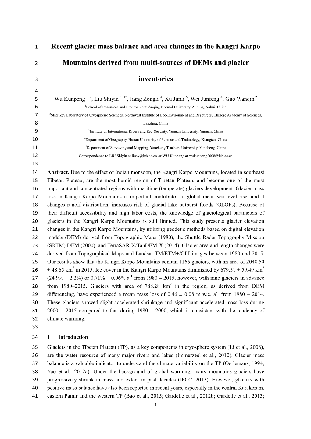 Recent Glacier Mass Balance and Area Changes in the Kangri Karpo