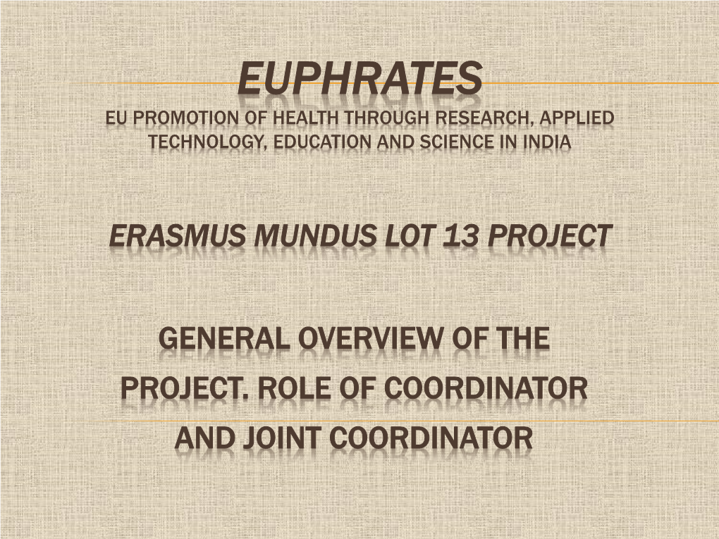 General Overview of EUPHRATES Project