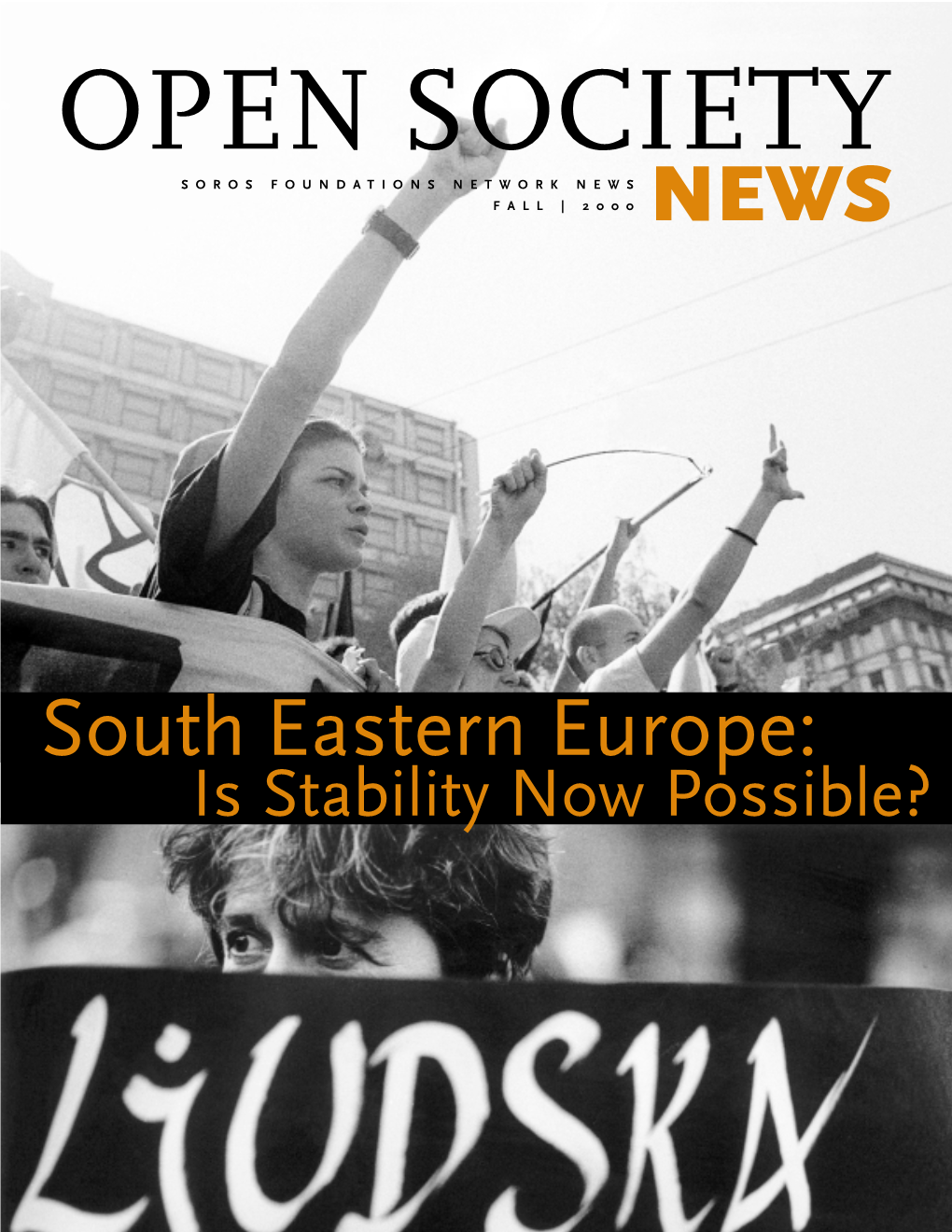 South Eastern Europe-Is Stability Now Possible?