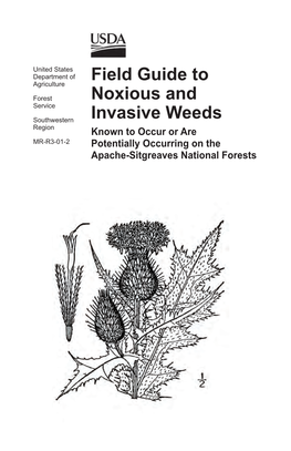 Field Guide to Noxious and Invasive Weeds Known to Occur Or Are Potentially Occurring on the Apache-Sitgreaves National Forests
