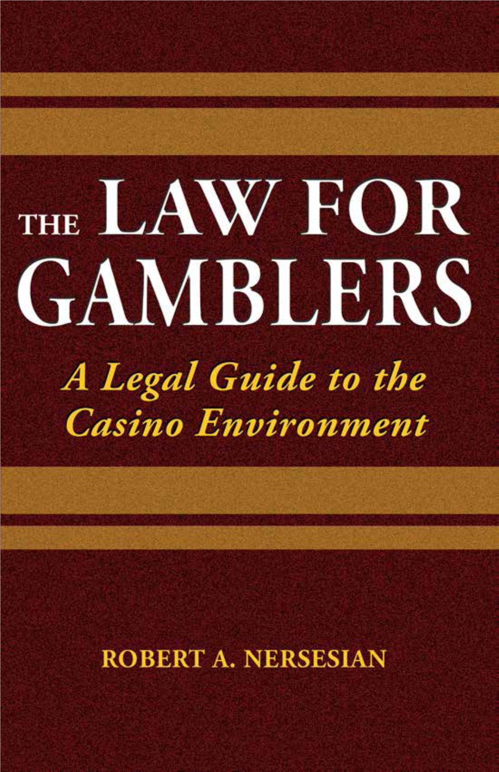 The Law for Gamblers