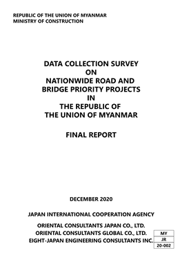 Data Collection Survey on Nationwide Road and Bridge Priority Projects in the Republic of the Union of Myanmar