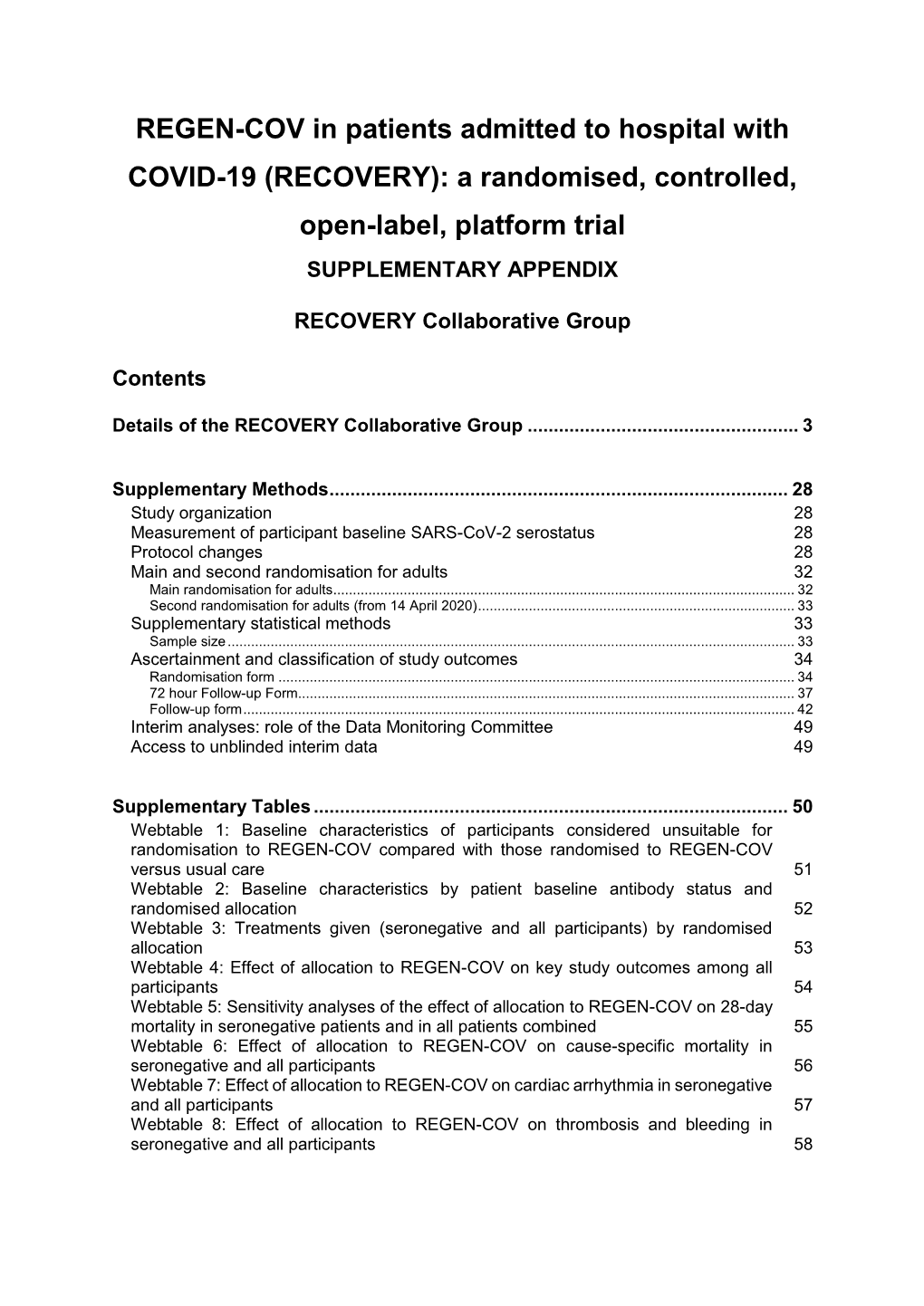 REGEN-COV in Patients Admitted to Hospital with COVID-19 (RECOVERY): a Randomised, Controlled, Open-Label, Platform Trial SUPPLEMENTARY APPENDIX