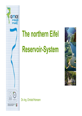 The Northern Eifel Reservoir-System