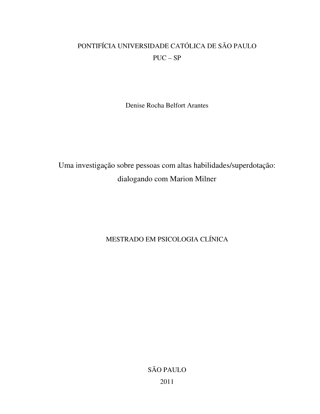 Uma Investigação Sobre Pessoas Com Altas Habilidades/Superdotação: Dialogando Com Marion Milner