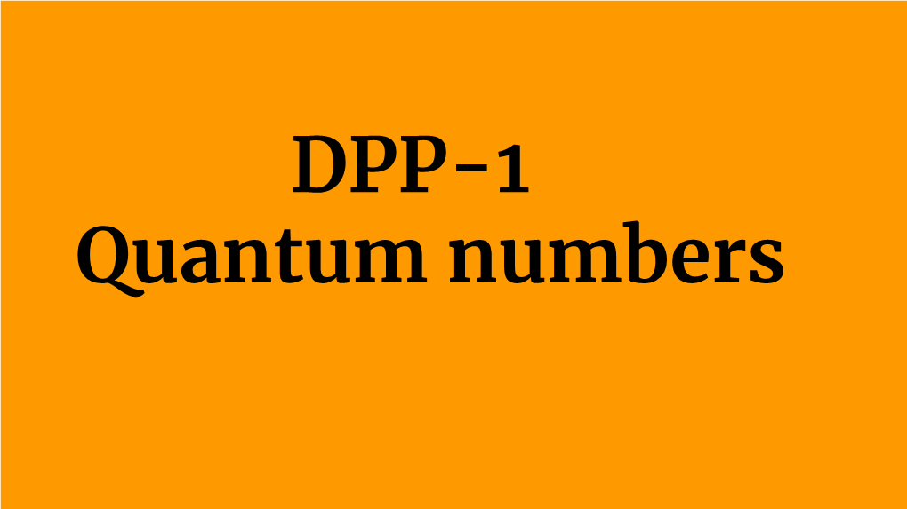DPP-1 Quantum Numbers