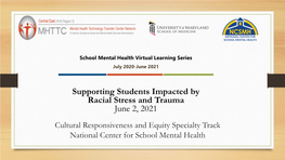 Supporting Students Impacted by Racial Stress and Trauma June 2