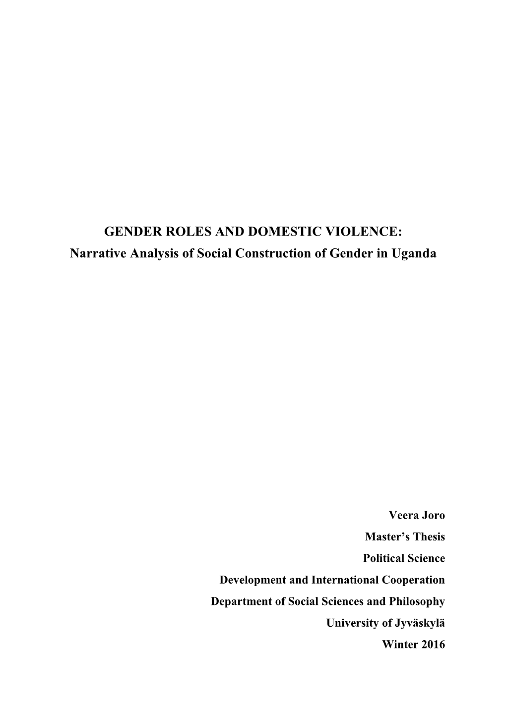 GENDER ROLES and DOMESTIC VIOLENCE: Narrative Analysis of Social Construction of Gender in Uganda