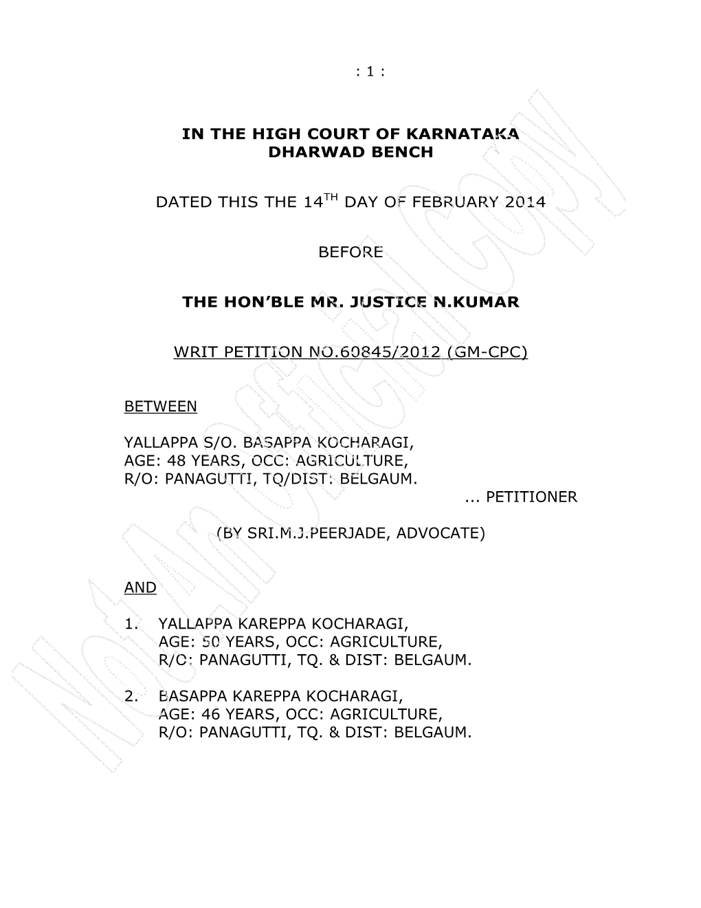 In the High Court of Karnataka Dharwad Bench Dated This the 14Th Day of February 2014 Before the Hon'ble Mr. Justice N.Kumar W