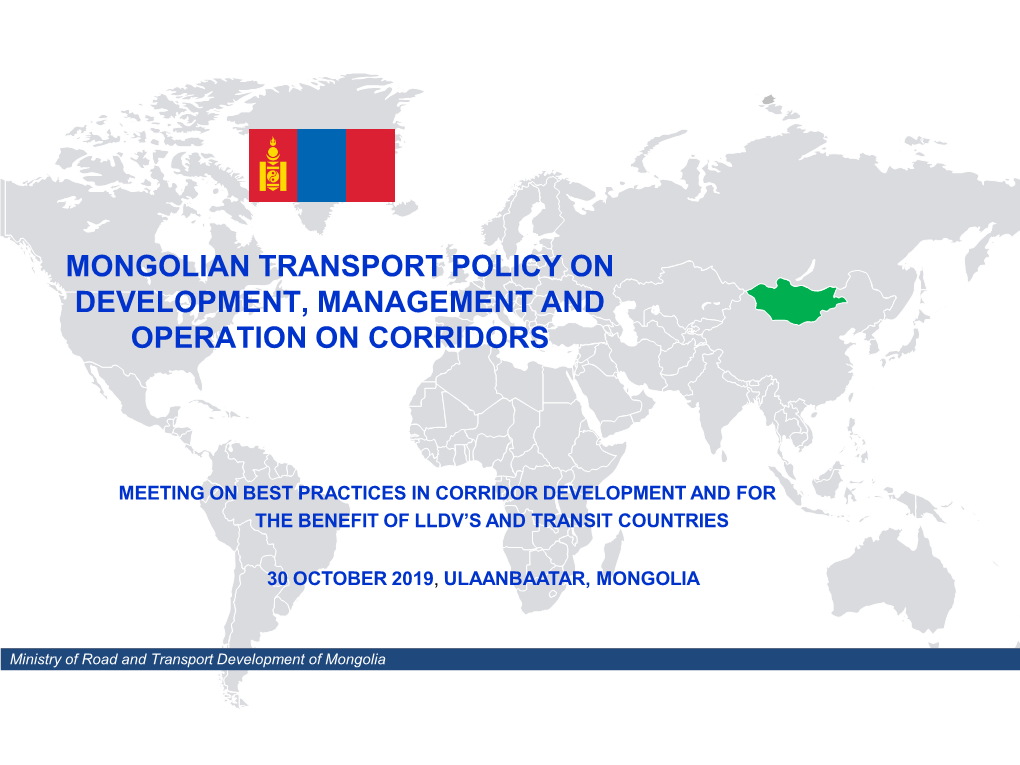 Mongolian Transport Policy on Development, Management and Operation on Corridors