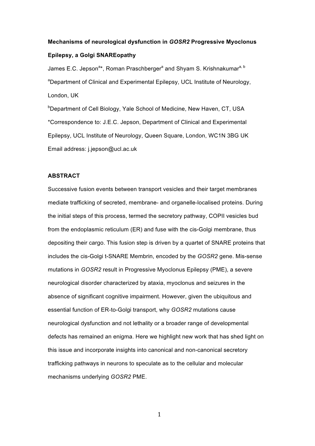 Mechanisms of Neurological Dysfunction in GOSR2 Progressive Myoclonus Epilepsy, a Golgi Snareopathy James E.C. Jepsona*, Roman