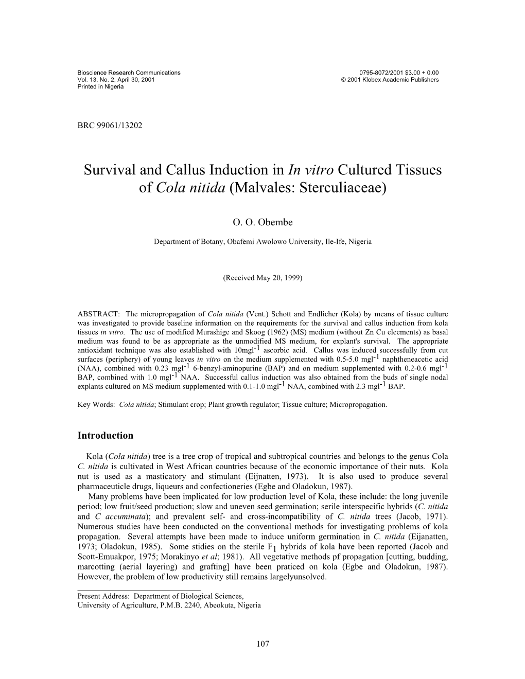Survival and Callus Induction in in Vitro Cultured Tissues of Cola Nitida (Malvales: Sterculiaceae)