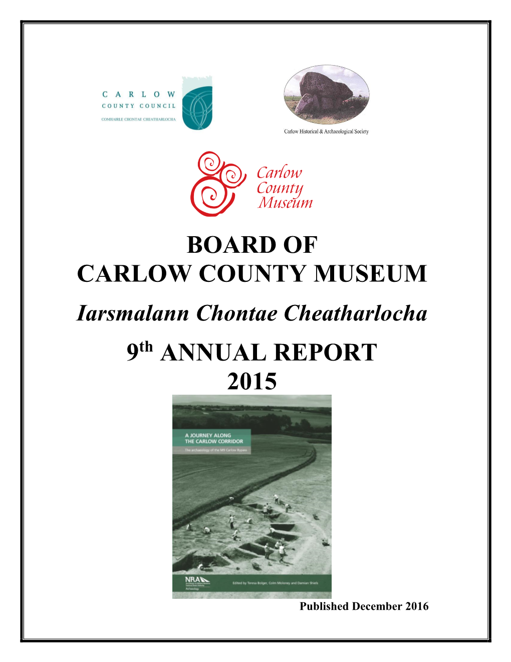 Board of Carlow County Museum 9 Annual Report 2015