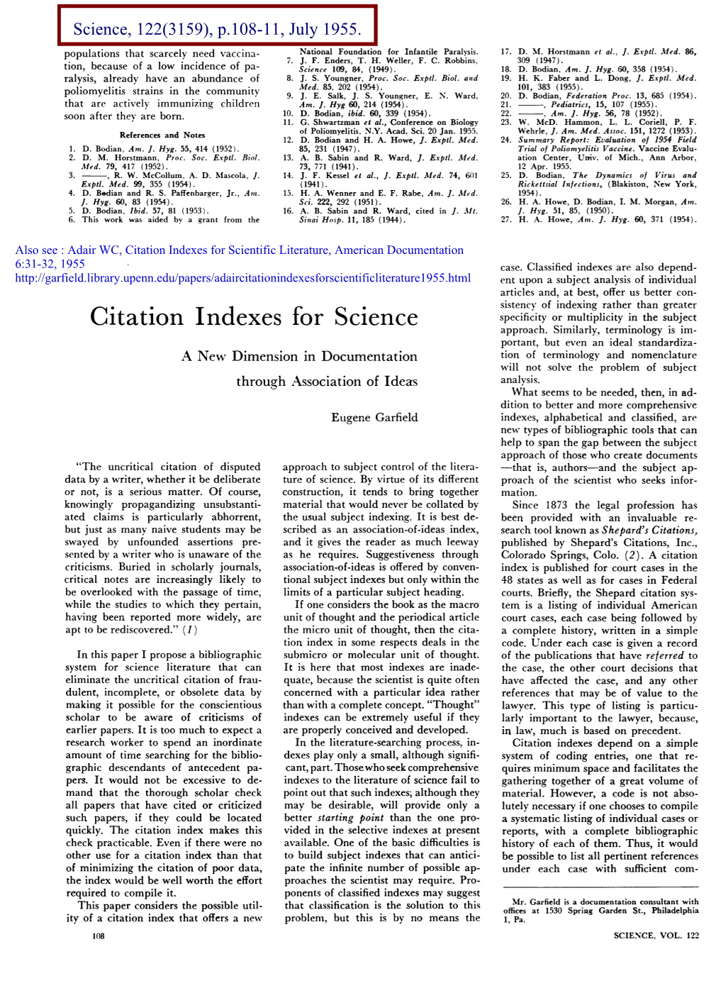 Garfield, E. "Citation Indexes for Science: a New Dimension in Documentation Through Association of Ideas." "