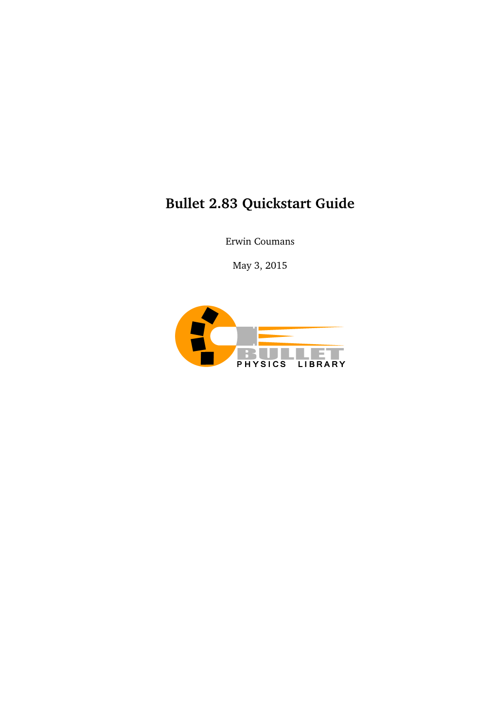 Bullet 2.83 Quickstart Guide