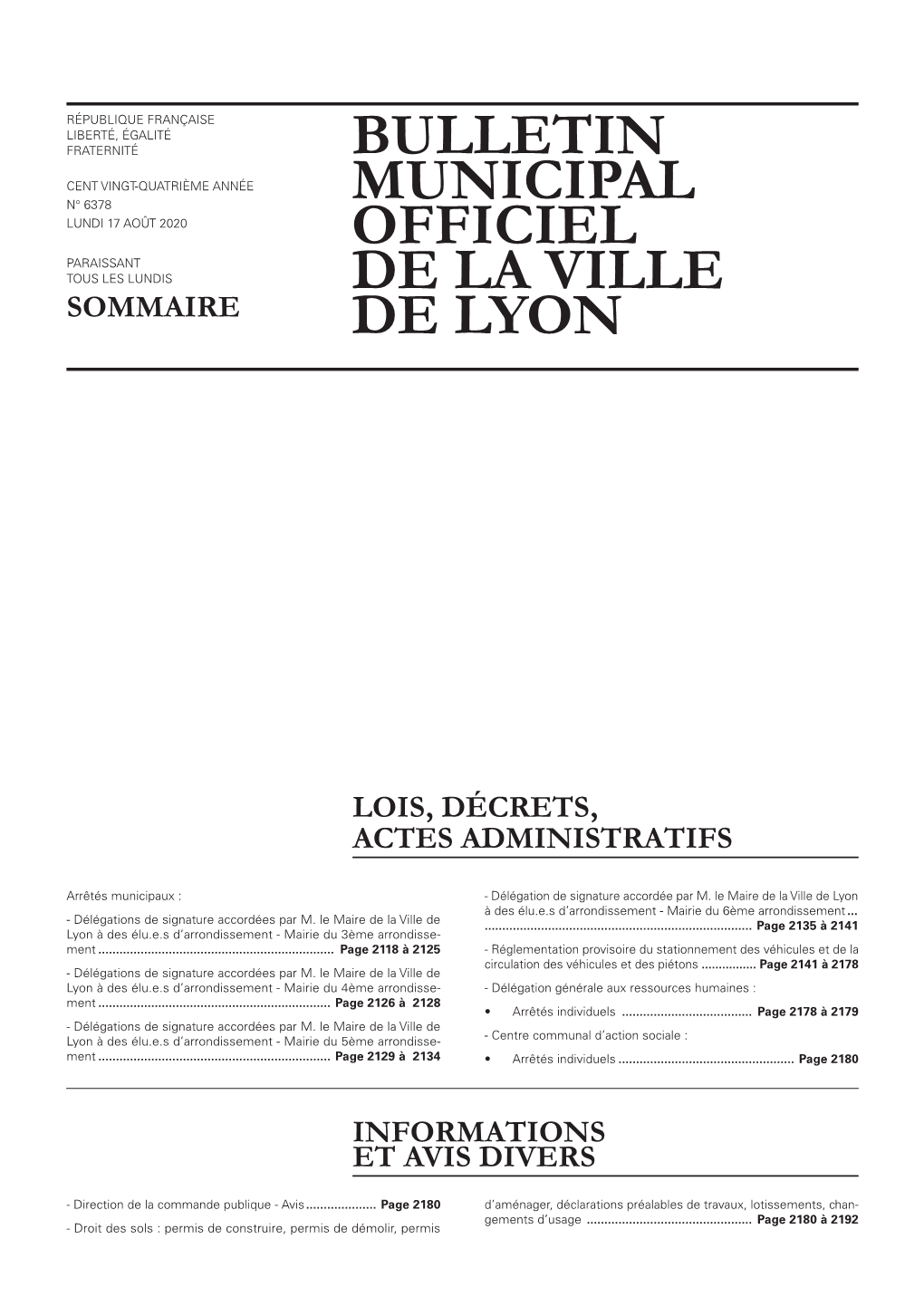 BULLETIN MUNICIPAL OFFICIEL DE LA VILLE DE LYON 17 Août 2020 LOIS, DÉCRETS, ACTES ADMINISTRATIFS