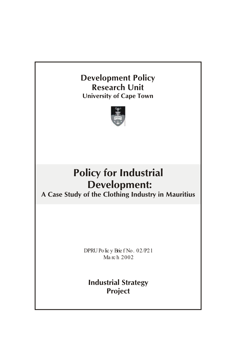 Policy for Industrial Development: a Case Study of the Clothing Industry in Mauritius