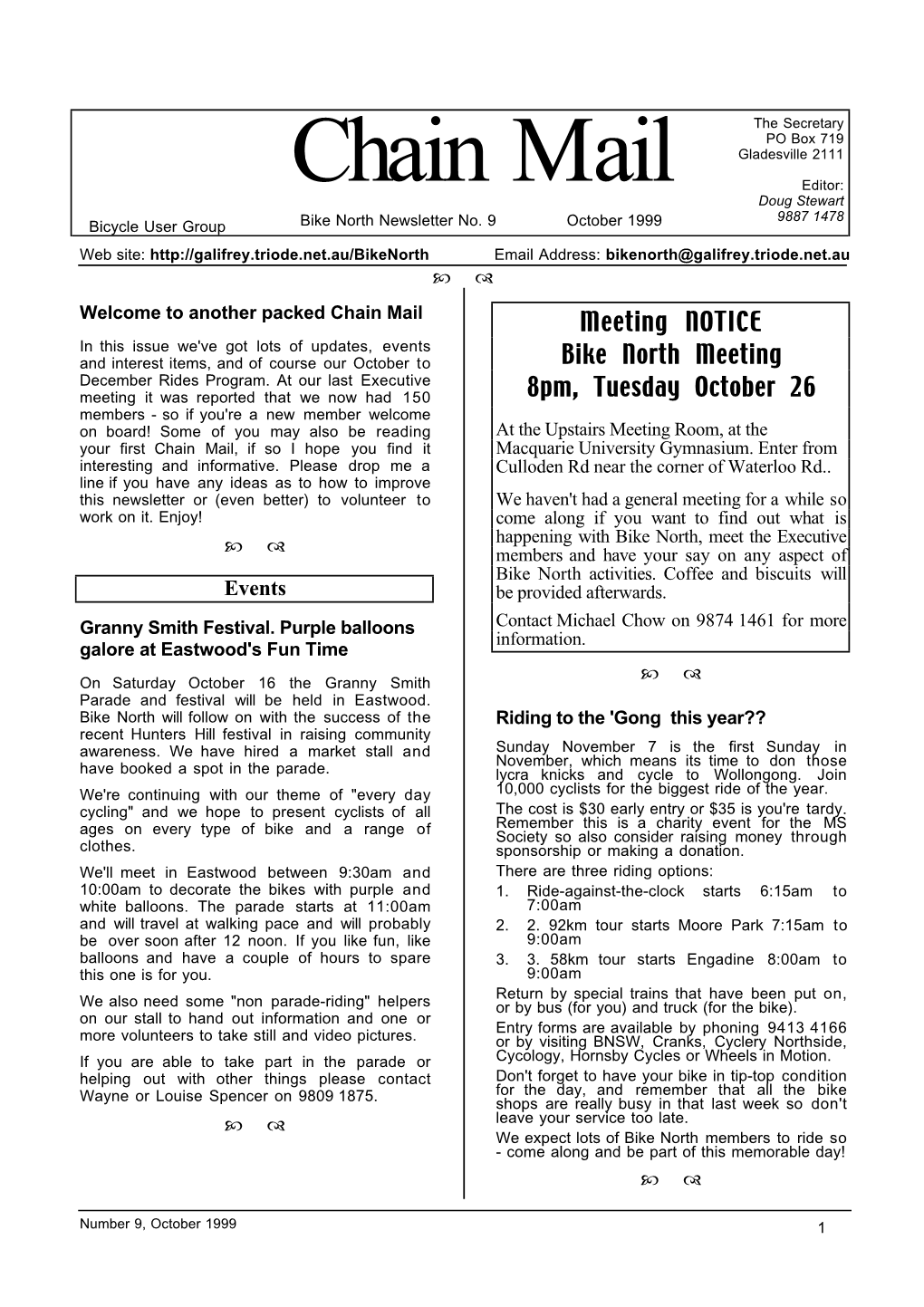 Chain Mail Editor: Doug Stewart 9887 1478 Bicycle User Group Bike North Newsletter No