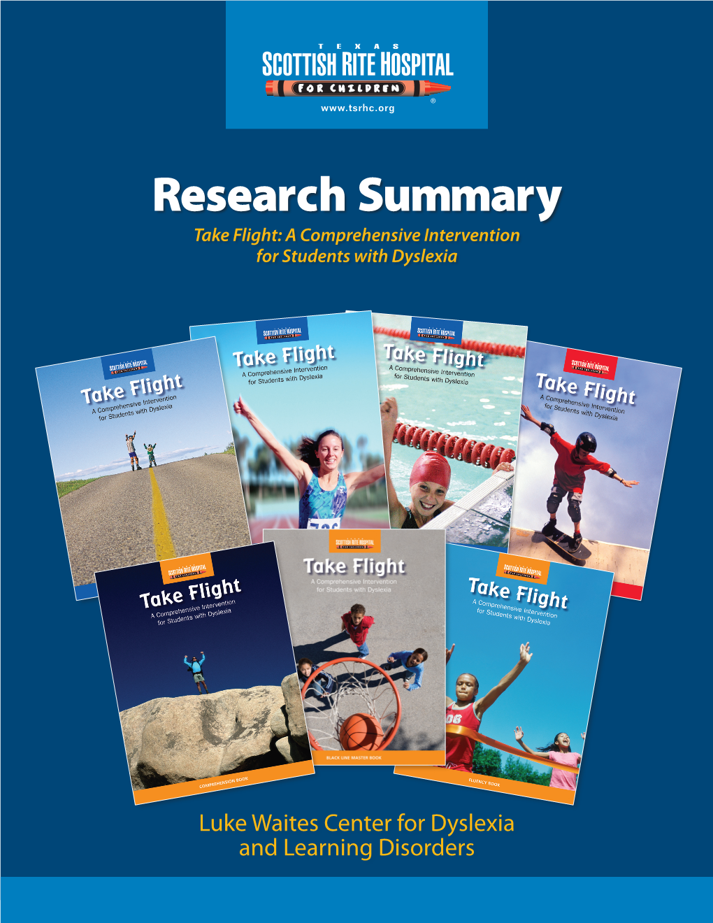 Research Summary Take Flight: a Comprehensive Intervention for Students with Dyslexia