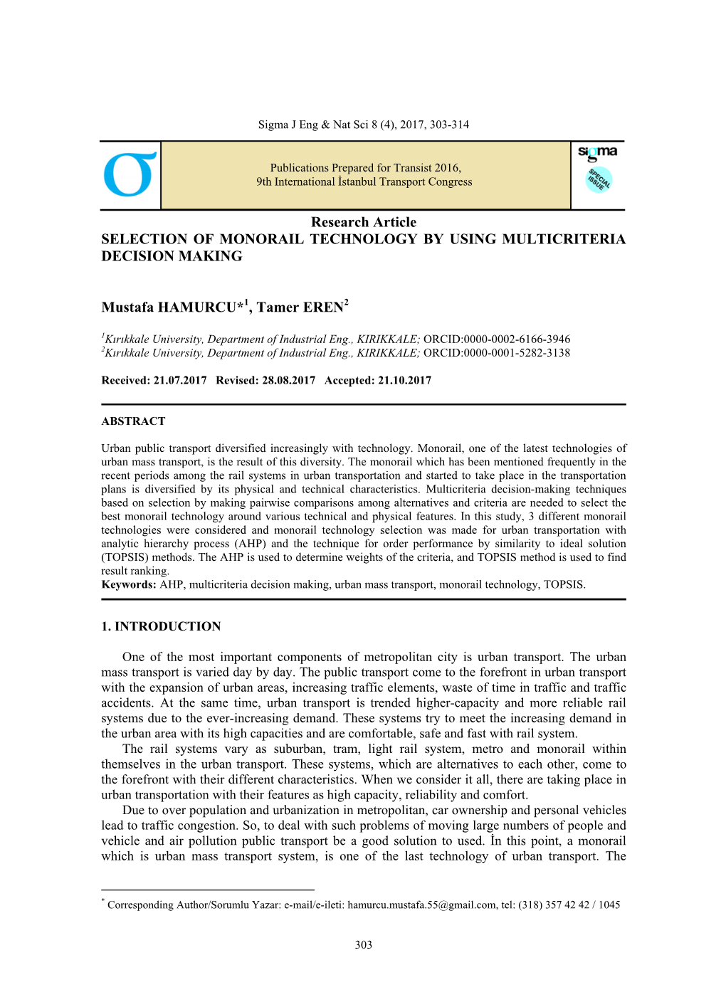 Research Article SELECTION of MONORAIL TECHNOLOGY by USING MULTICRITERIA DECISION MAKING