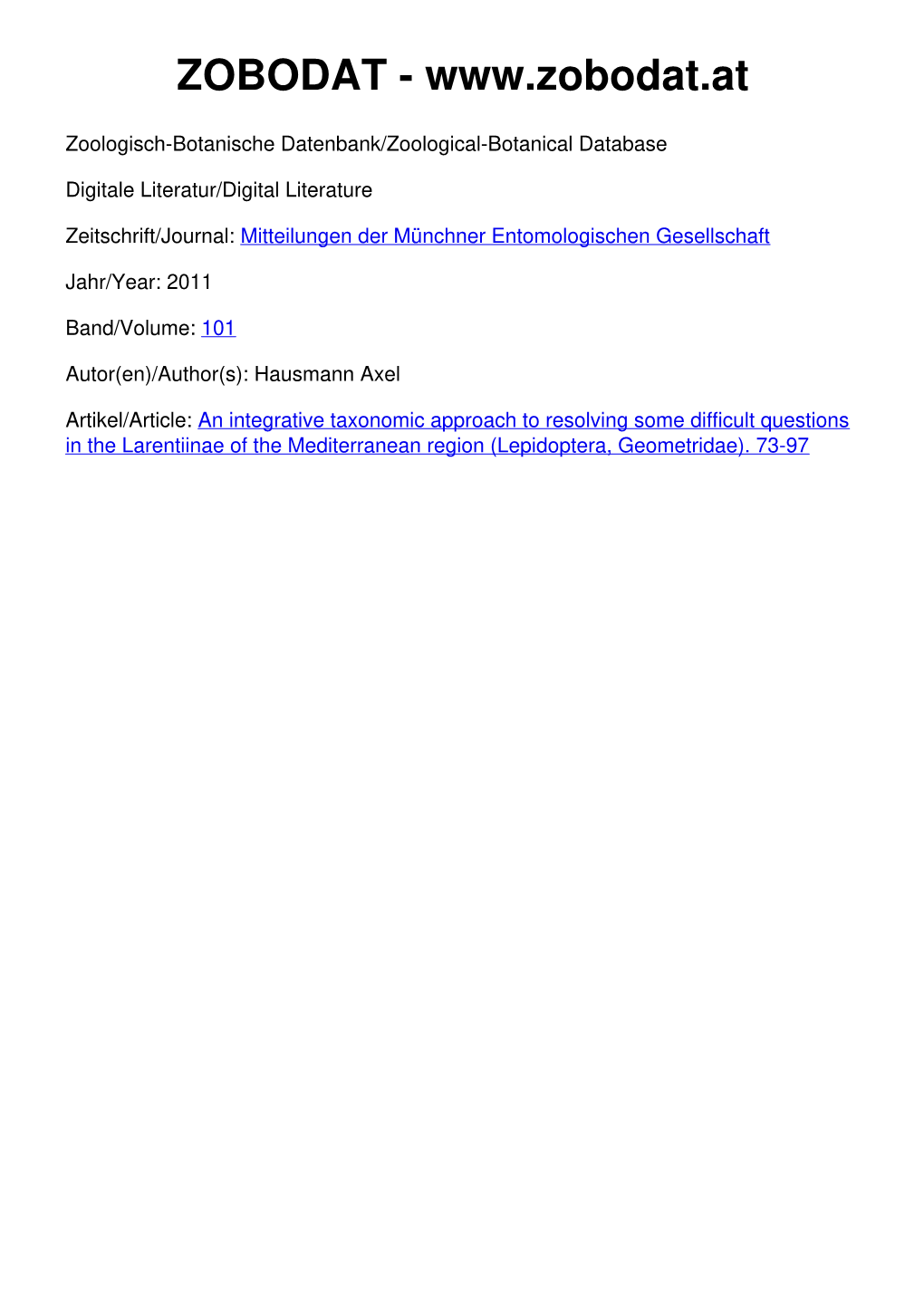 An Integrative Taxonomic Approach to Resolving Some Difficult Questions in the Larentiinae of the Mediterranean Region (Lepidoptera, Geometridae)