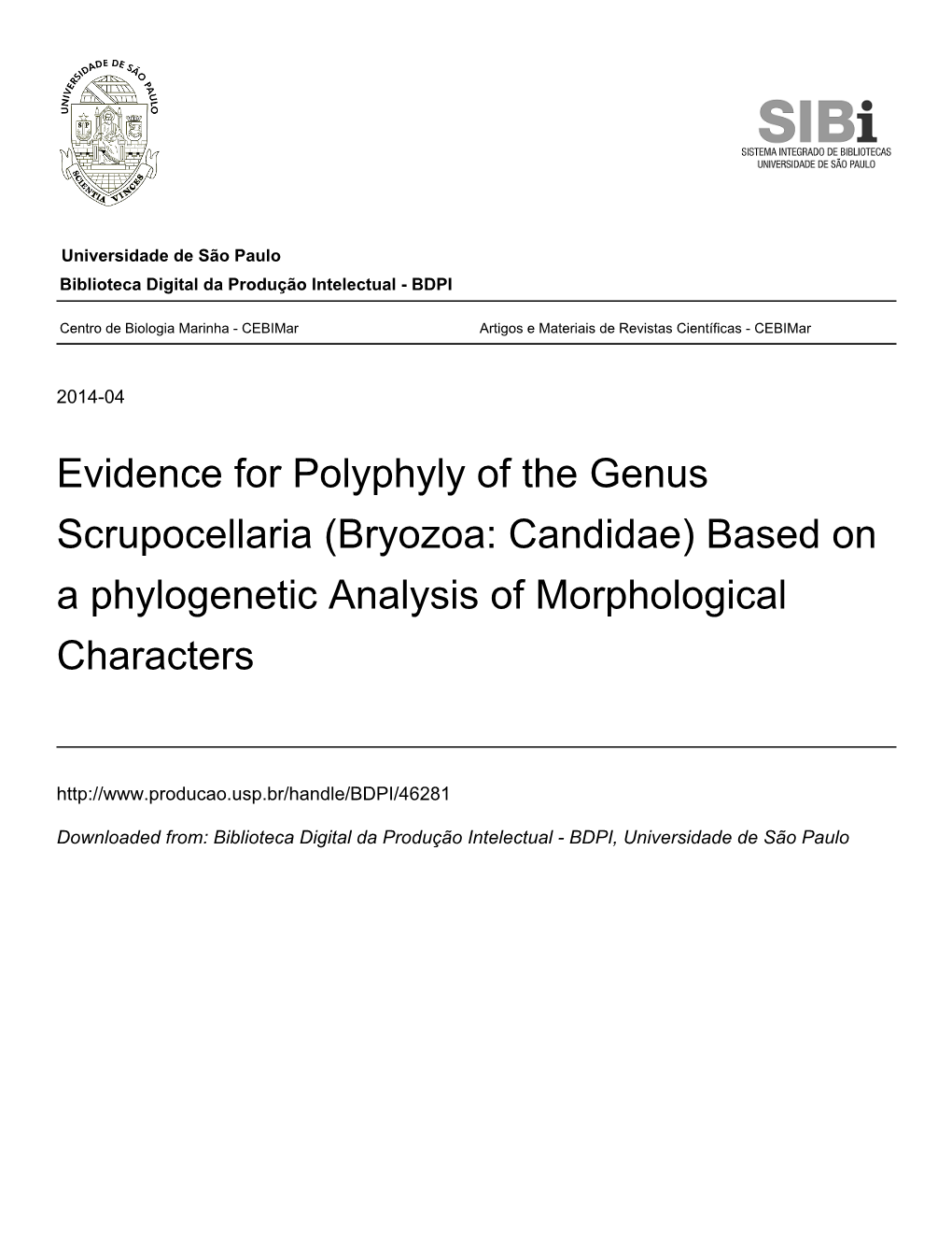 Evidence for Polyphyly of the Genus Scrupocellaria (Bryozoa: Candidae) Based on a Phylogenetic Analysis of Morphological Characters