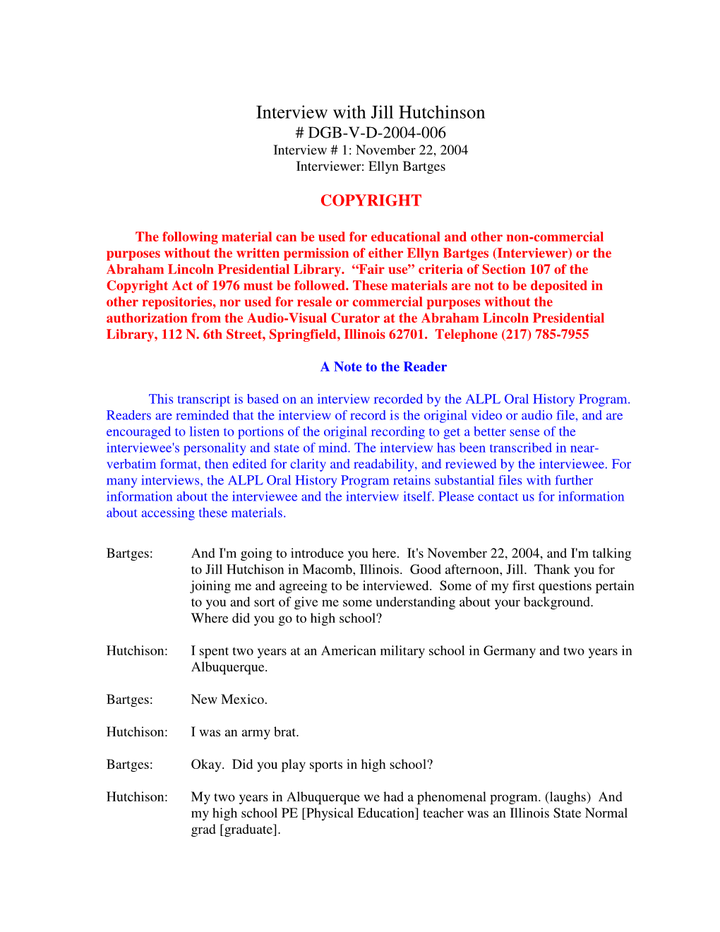 Interview with Jill Hutchinson # DGB-V-D-2004-006 Interview # 1: November 22, 2004 Interviewer: Ellyn Bartges