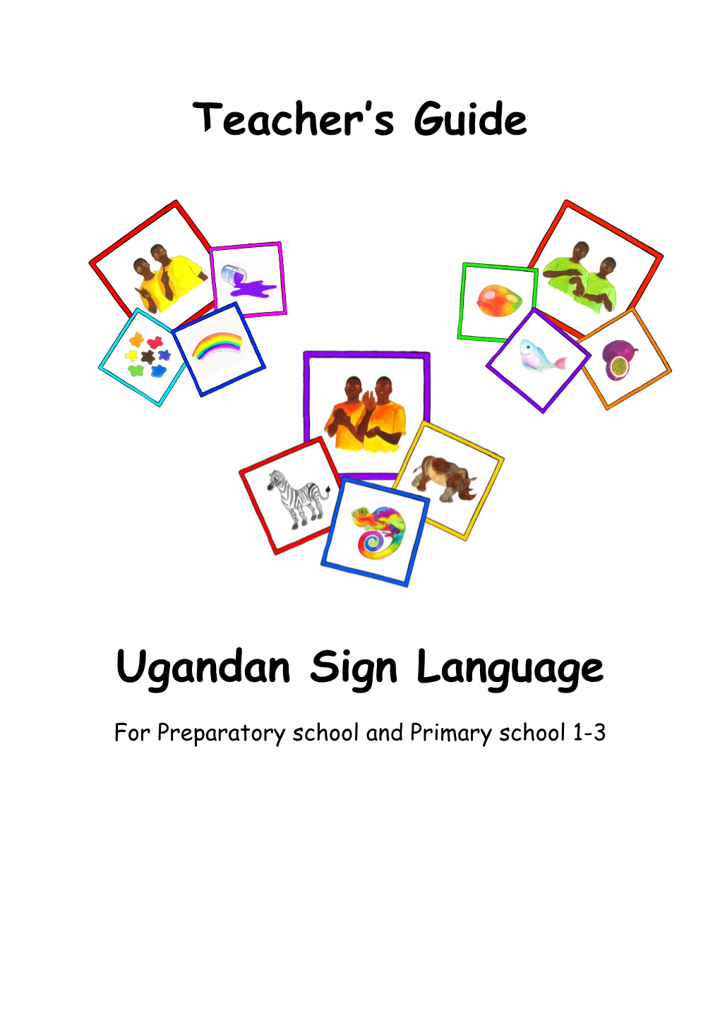 Teacher's Guide Ugandan Sign Language