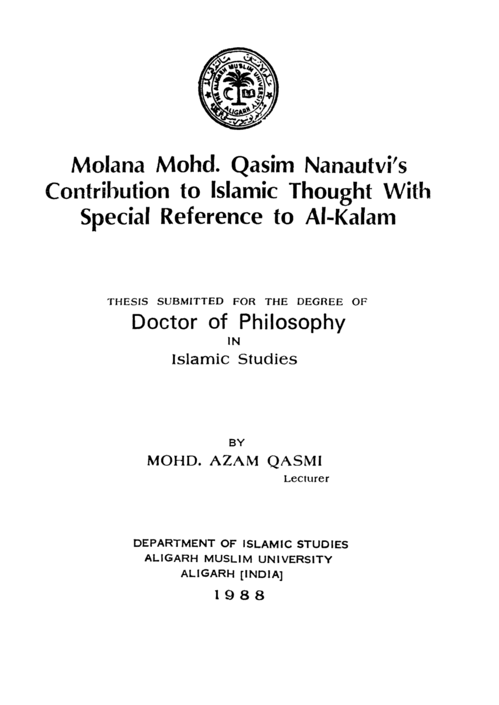 Molana Mohd. Qasim Nanautvi's Contribution to Islamic Thought with Special Reference to Al-Kalam