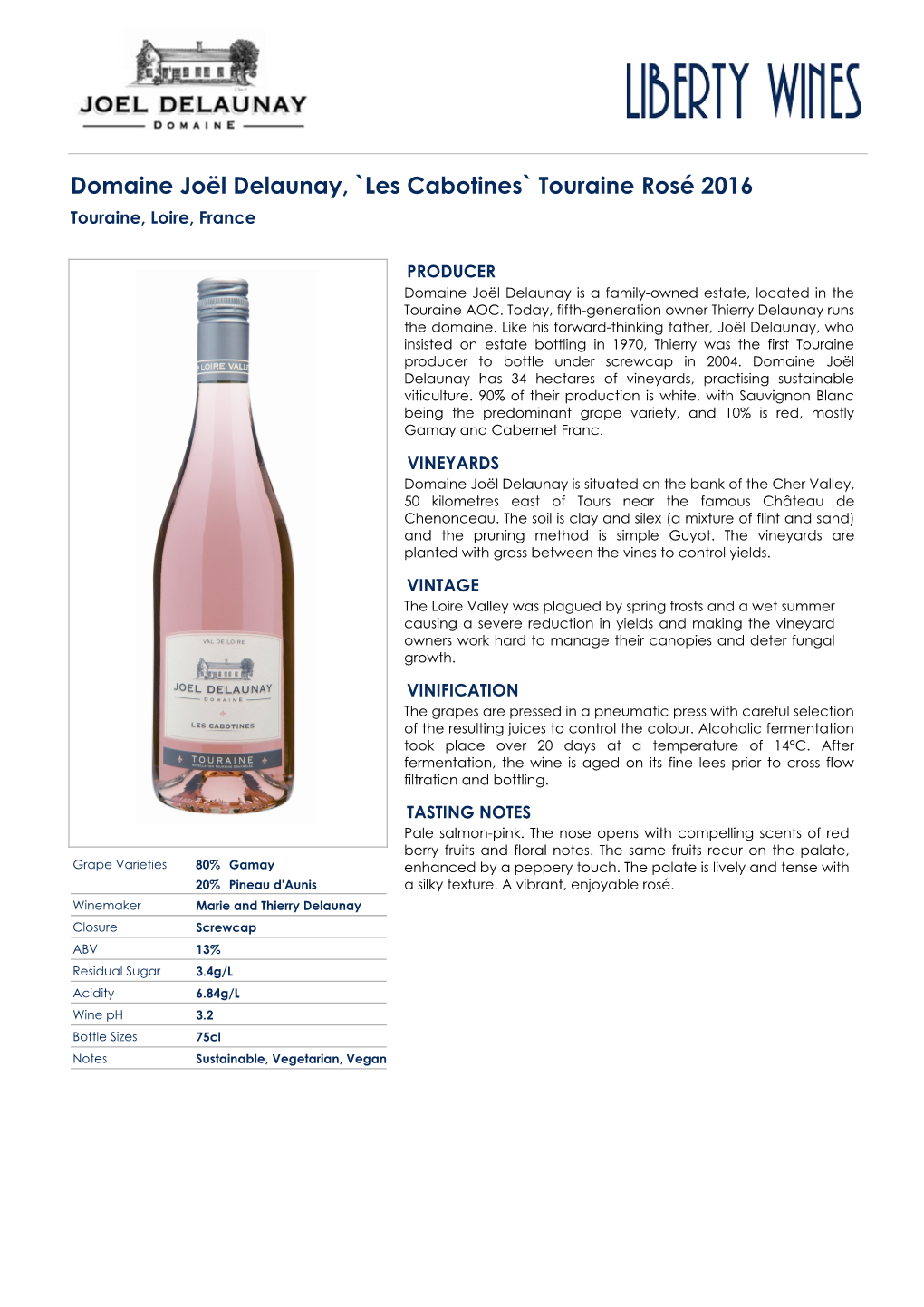 Domaine Joël Delaunay, `Les Cabotines` Touraine Rosé 2016 Touraine, Loire, France