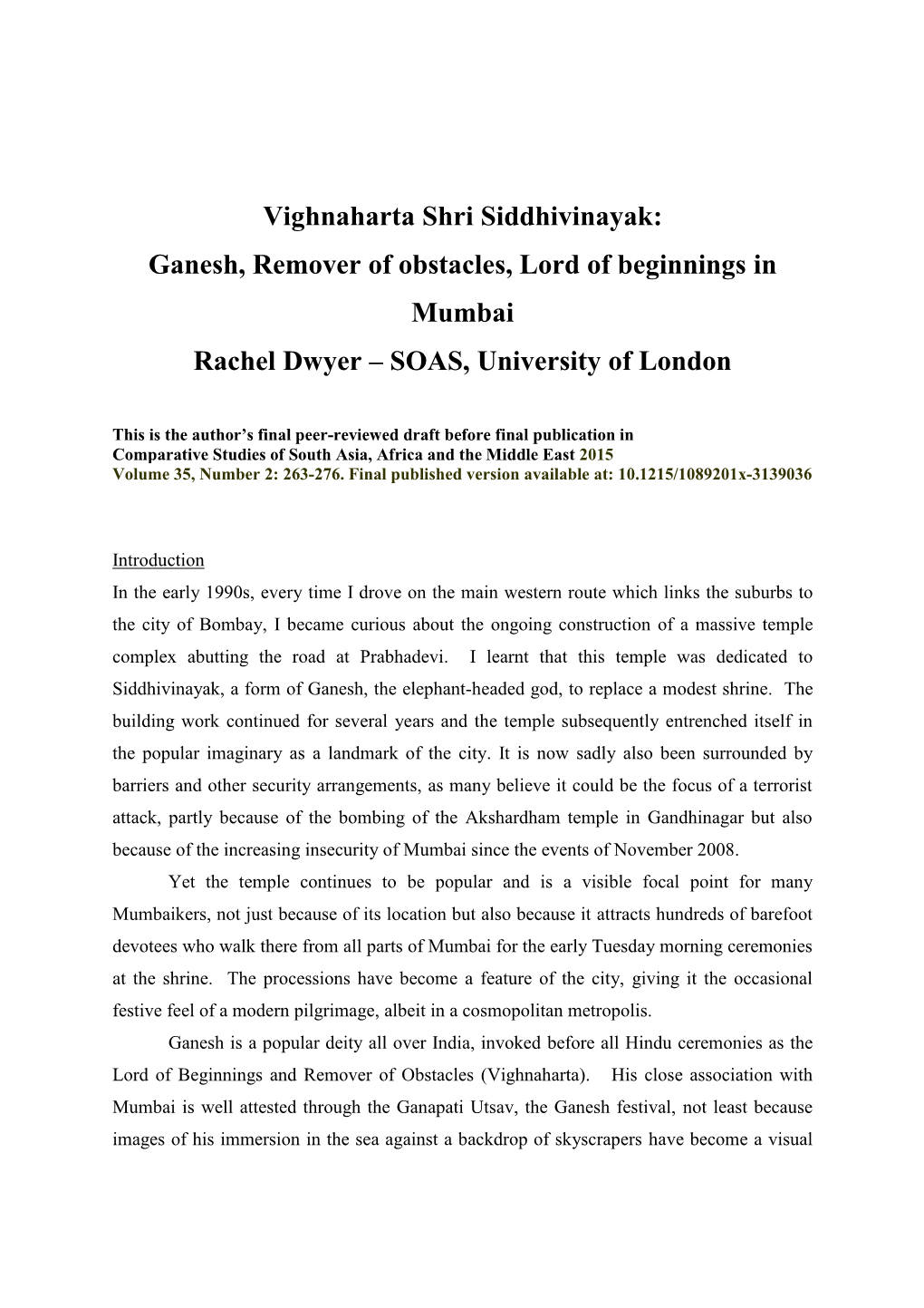 Vighnaharta Shri Siddhivinayak: Ganesh, Remover of Obstacles, Lord of Beginnings in Mumbai Rachel Dwyer – SOAS, University of London