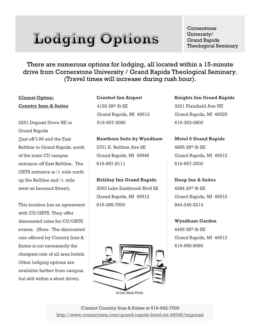 There Are Numerous Options for Lodging, All Located Within a 15-Minute Drive from Cornerstone University / Grand Rapids Theological Seminary