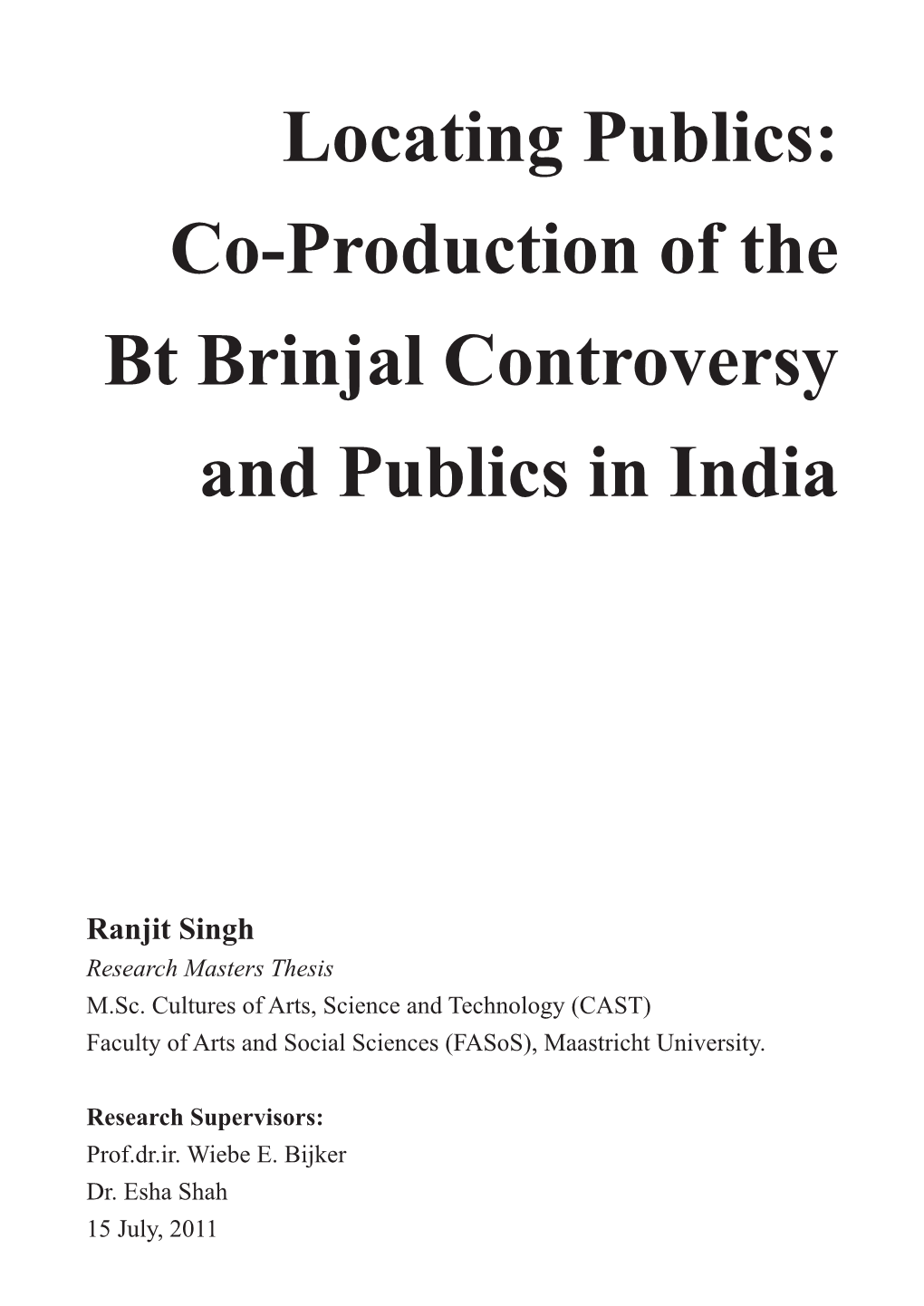 Locating Publics: Co-Production of the Bt Brinjal Controversy and Publics in India