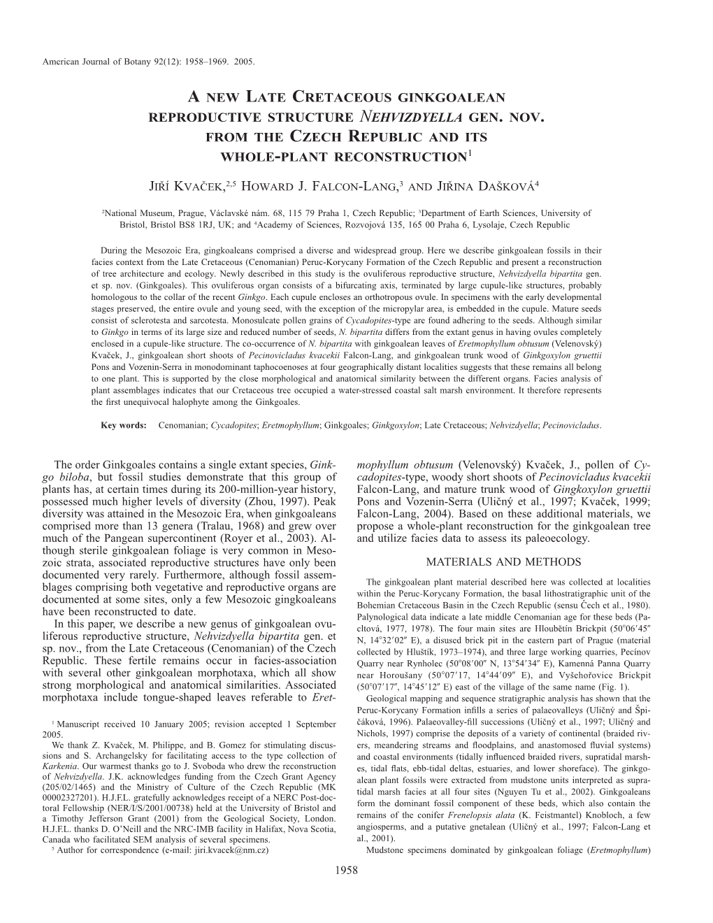 A New Late Cretaceous Ginkgoalean Reproductive Structure Nehvizdyella Gen