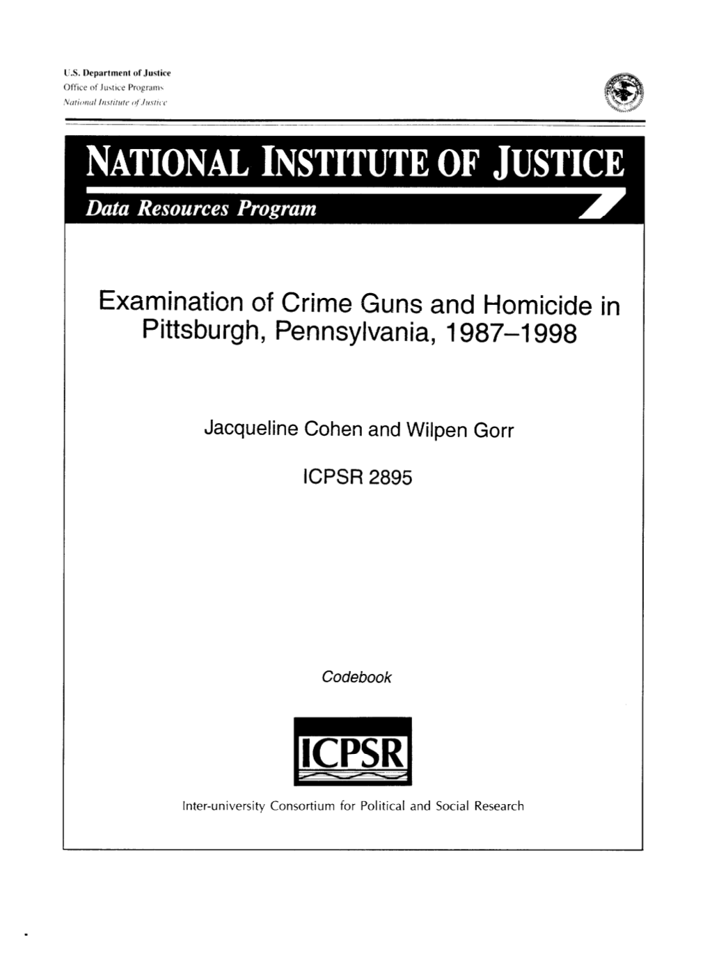 Examination of Crime Guns and Homicide in Pittsburgh, Pennsylvania, 1987-1998