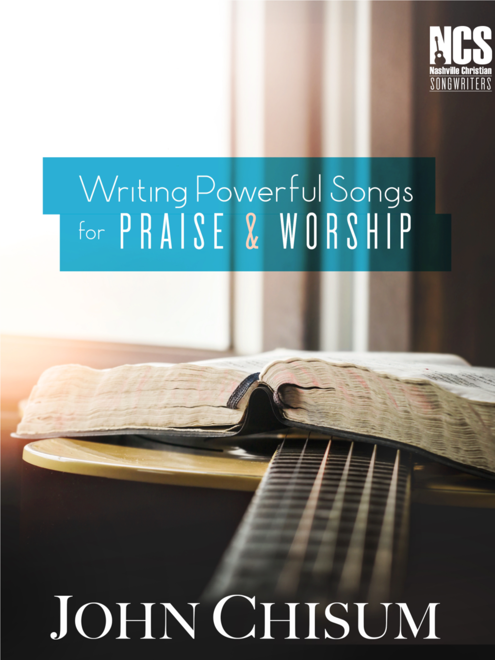 Writing Powerful Songs for Praise & Worship EBOOK