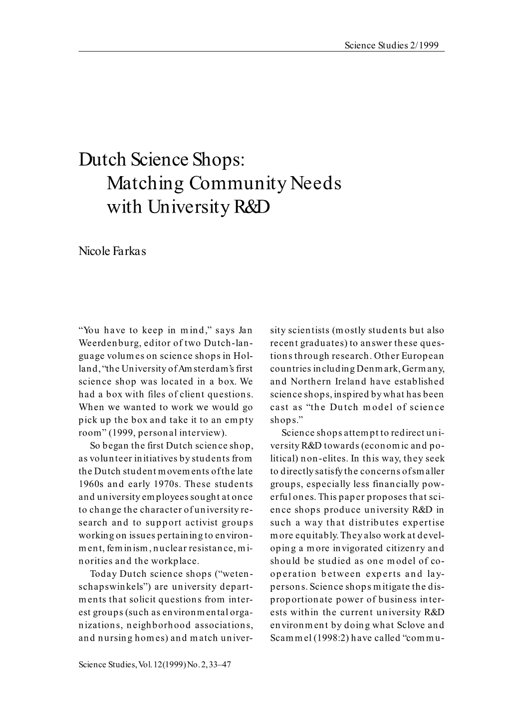 Dutch Science Shops: Matching Community Needs with University R&D