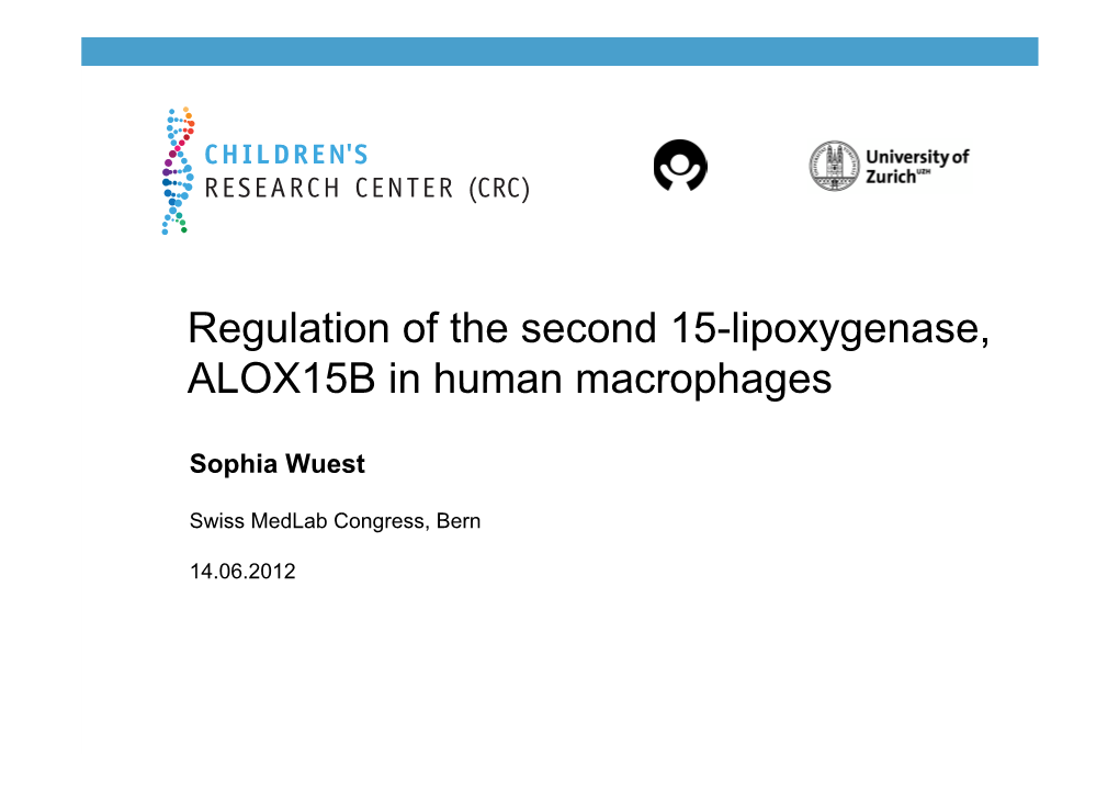 Regulation of the Second 15-Lipoxygenase, ALOX15B in Human Macrophages