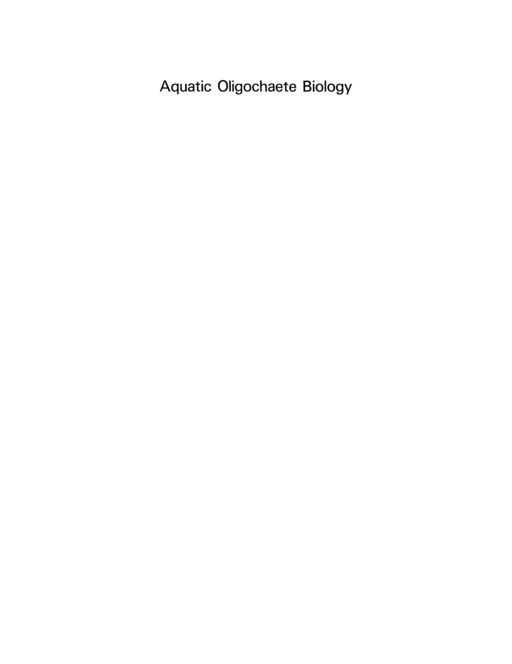 Aquatic Oligochaete Biology Developments in Hydrobiology 51