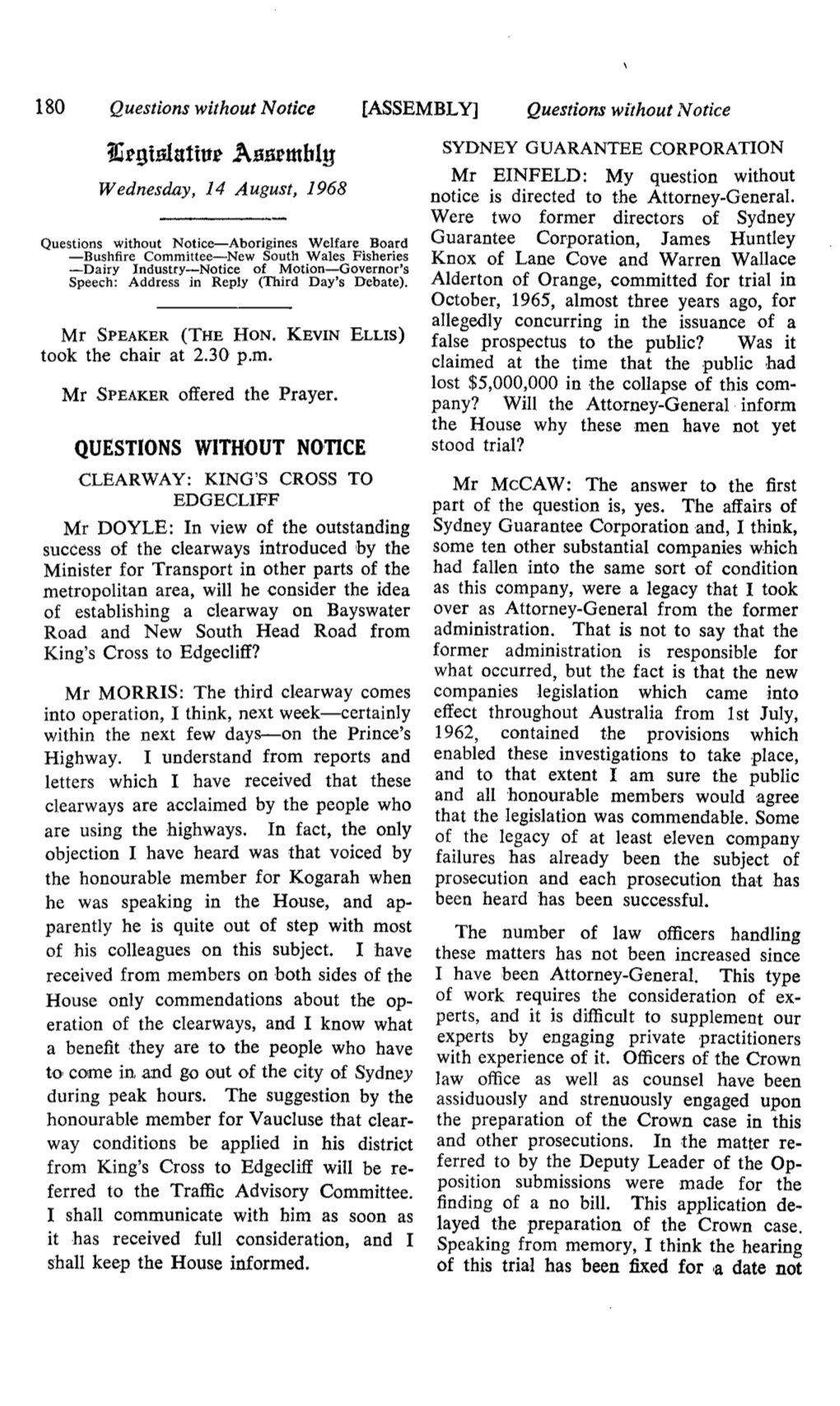 Rorgtsluttur Asnrmhly SYDNEY GUARANTEE CORPORATION Mr EINFELD: My Question Without Wednesday, 14 August, 1968 Notice Is Directed to the Attorney-General